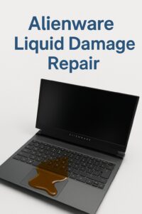 Alienware Liquid Damage Repair 